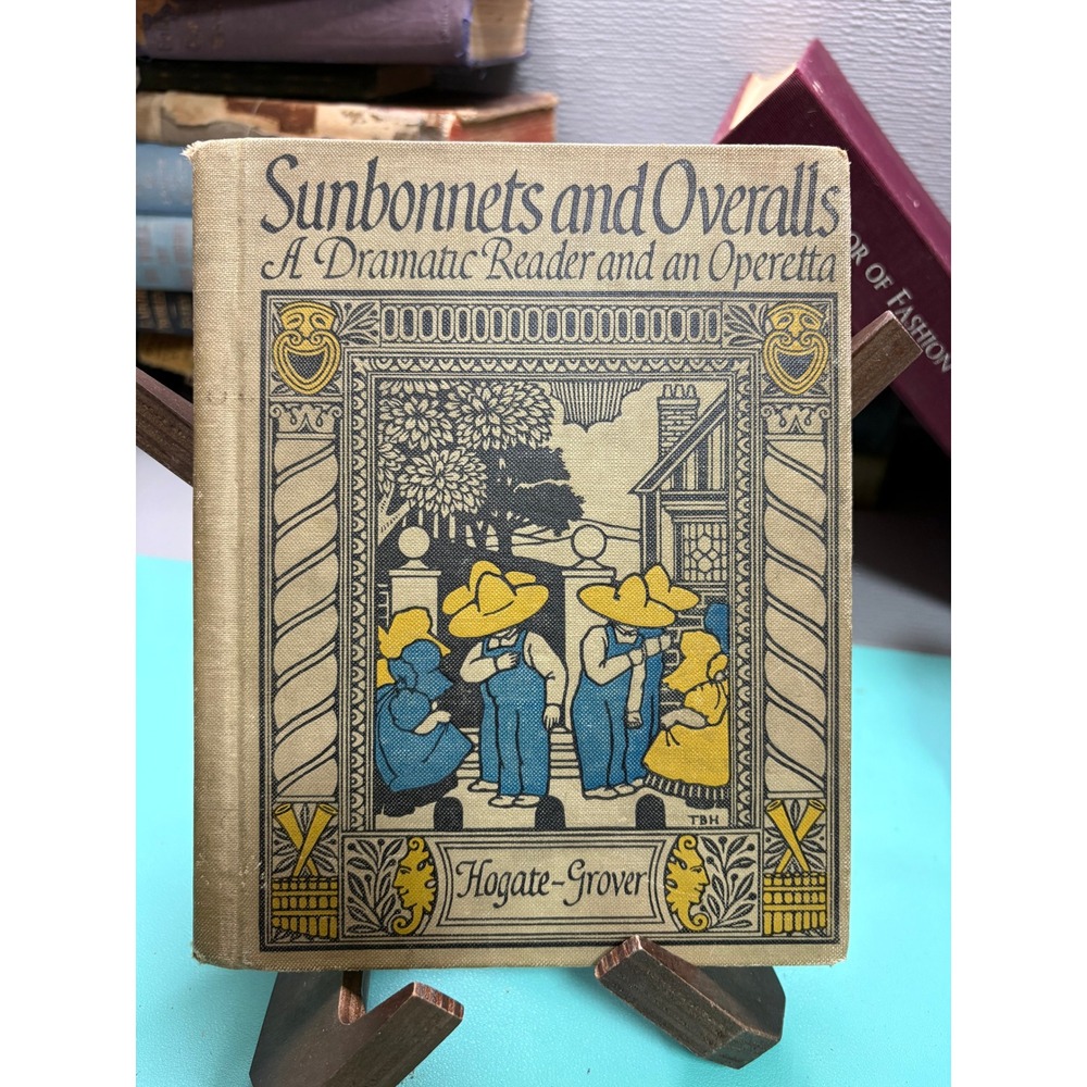 1923 Sunbonnets and Overalls Rand McNally Antique Childrens Book Hogate Grover